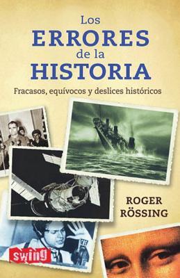 Los errores de la historia (Spanish Edition)