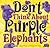 Don't Think About Purple El...