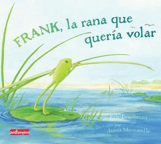 Frank, la rana que quería volar