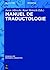 Manuel de traductologie (Manuals of Romance Linguistics, 5) (French Edition)