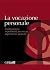 La Vocazione Personale (Fuori Collana) (Italian Edition)