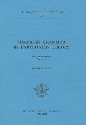 Sumerian Grammar in Babylonian Theory