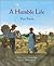 A Humble Life by Linda Oatman High
