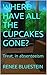 WHERE HAVE ALL THE CUPCAKES GONE?: Treat, in absenteeism