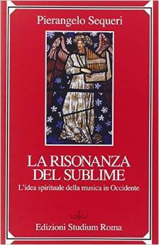 La risonanza del sublime: L'idea spirituale della musica in Occidente