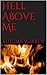 Hell Above Me (The Vicheu C...