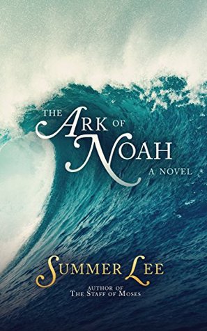 The Ark of Noah (A Biblical Adventure #5)