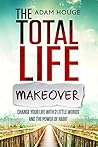 Total Life Makeov...