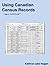 Using Canadian Census Records