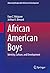 African American Boys: Identity, Culture, and Development (Advancing Responsible Adolescent Development)