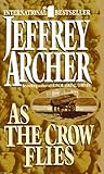 As the Crow Flies by Jeffrey Archer