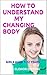 HOW TO UNDERSTAND MY CHANGING BODY: FOR GIRLS AGED 7-12 YEARS (Girls To Women Book 1)