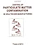 Control of Particulate Matter Contamination in Healthcare Man... by Thomas A. Barber