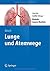 Lunge und Atemwege (Springer-Lehrbuch) (German Edition)