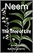 Neem: The Tree of Life
