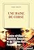 Une haine de Corse: Histoir...