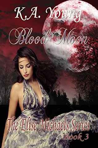 Blood Moon (Elise Michaels, #3)