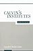 Calvin's Institutes: Abridg...