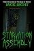 Starvation Assembly