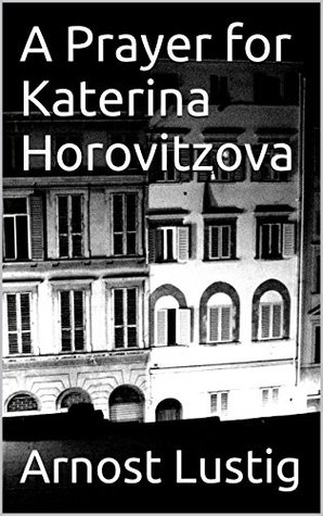 A Prayer for Katerina Horovitzova