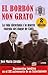 El Borbón non grato: La vida silenciada y la muerte violenta del duque de Cadiz (Spanish Edition)