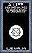 A Life Beyond Change - the Gnostic System of Carpocrates by Luis Varady