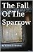 The Fall Of The Sparrow