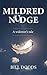 Mildred Nudge: A Widower's Tale