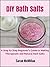 DIY Bath Salts by DIY and Hobbies
