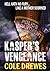Kasper's Vengeance