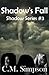 Shadow's Fall (Shadow #3)