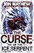 The Curse of the Ice Serpent by Jon Mayhew