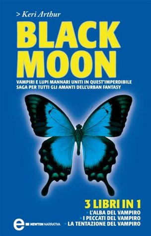 Black Moon: L'alba del vampiro - I peccati del vampiro - La tentazione del vampiro (Kindle Edition)