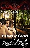 Sinful Fairy Tales: Hansel & Gretel: (A Taboo Paranormal Erotic Short Story)