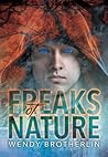 Freaks of Nature by Wendy Brotherlin