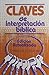 Claves de Interpretacion Biblica (Spanish Edition)