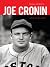 Joe Cronin: A Life in Baseball