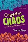 Caged in Chaos: A...