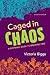 Caged in Chaos by Victoria Biggs