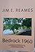 Bedrock 1960 by Jim E. Reames