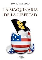 LA MAQUINARIA DE LA LIBERTAD
