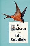 The Anchoress: A ...