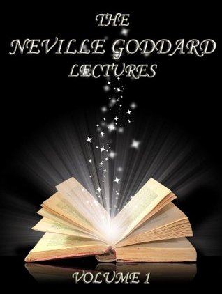 The Neville Goddard Lectures, Volume 1 (Kindle Edition)