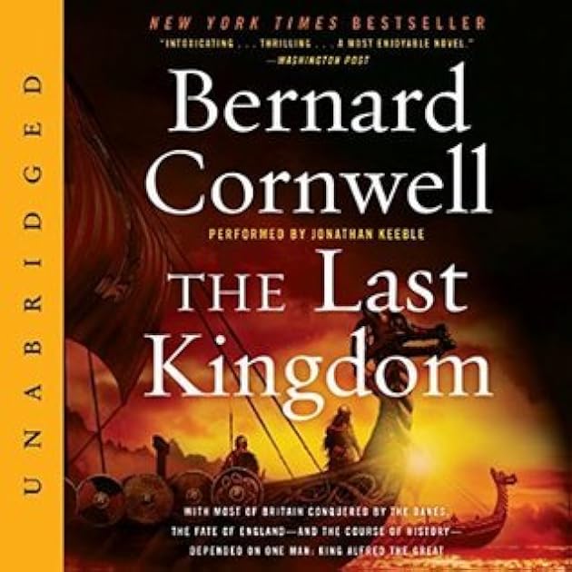 The Last Kingdom (The Saxon Stories, #1)