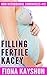 Filling Fertile Kacey (Taboo Pregnancy Erotica) (Non Withdrawal Chronicles Book 2)