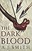The Dark Blood (The Long War, #2)
