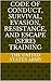 Code of Conduct, Survival, Evasion, Resistance, and Escape (SERE) Training