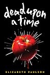 Dead Upon a Time by Elizabeth Paulson