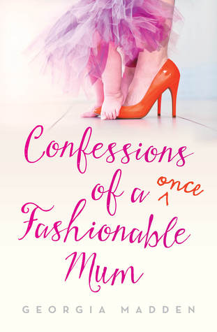 Confessions of a Once Fashionable Mum (Paperback)