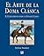 EL ARTE DE LA DOMA CLÁSICA. EL ENTRENAMIENTO DESDE UN ENFOQUE CLÁSICO (Spanish Edition)